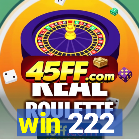 win 222